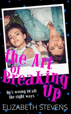 The Art of Breaking Up de Elizabeth Stevens