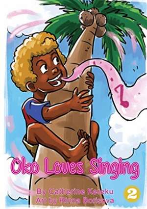 Oko Loves Singing de Catherine Kereku
