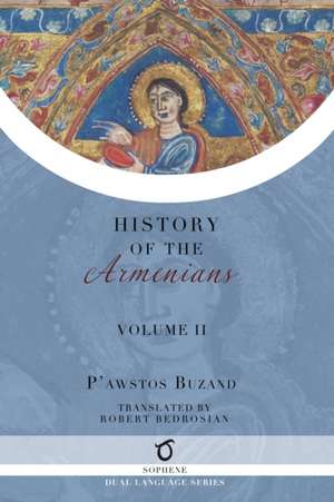 Pawstos Buzand's History of the Armenians de Pawstos (Faustus) Buzand