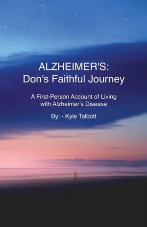 ALZHEIMER'S de Kyle Talbott