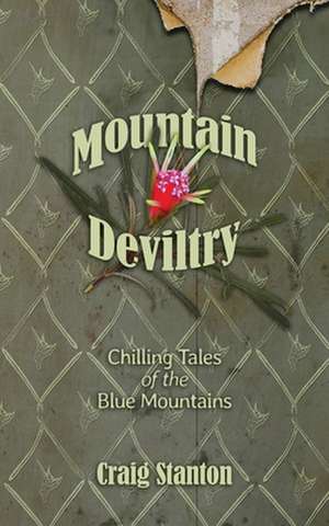 Mountain Deviltry de Craig Stanton