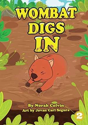 Wombat Digs In de Norah Colvin
