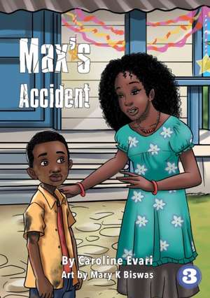 Max's Accident de Caroline Evari