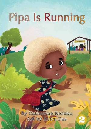 Pipa Is Running de Catherine Kereku