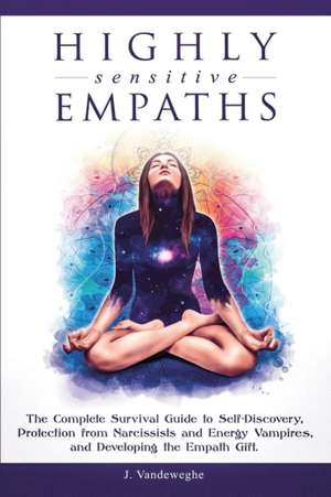 Highly Sensitive Empaths de J. Vandeweghe