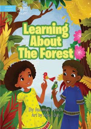 Learning About The Forest de Jasmyn Lynch