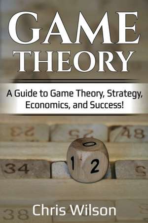 Game Theory de Chris Wilson