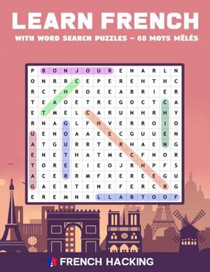 Learn French With Word Search Puzzles - 68 Mots Mêlés de French Hacking