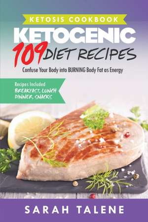 Ketosis Cookbook de Sarah Talene