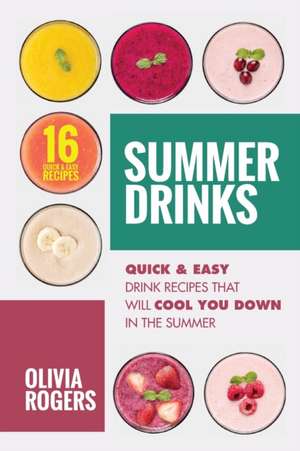 Summer Drinks (2nd Edition) de Olivia Rogers