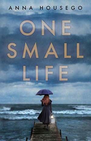 One Small Life de Anna Housego