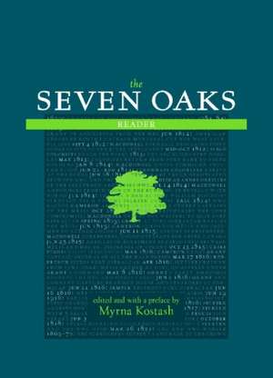 Seven Oaks Reader de Myrna Kostash