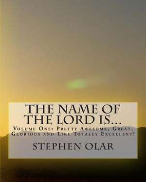 The Name of the Lord Is... de Stephen Olar