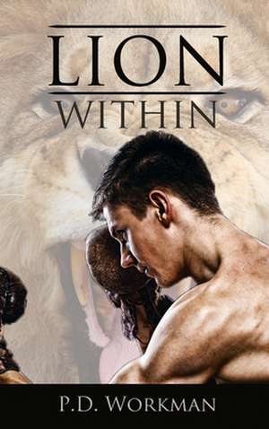 Lion Within de P. D. Workman