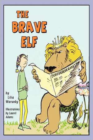 The Brave Elf de Lilia Warunky