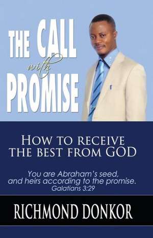 The Call with Promise de Richmond Donkor