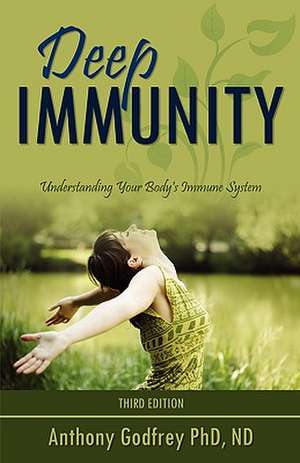 Deep Immunity de Anthony Godfrey