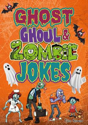 Ghost, Ghoul, & Zombie Jokes de Tyler Stewart