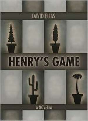 Henry's Game de David Elias