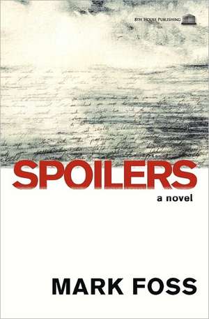 Spoilers de Mark Foss