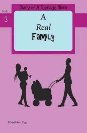 A Real Family de Elizabeth Ann Trigg