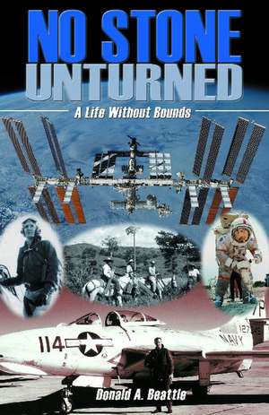 No Stone Unturned de Donald A. Beattie