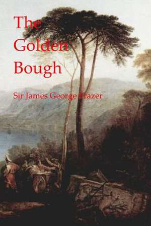 The Golden Bough de Sir James George Frazer