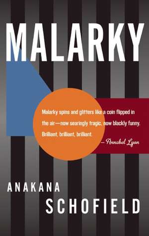 Malarky: A Novel in Epipodes de Anakana Schofield