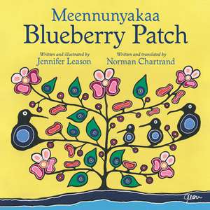 Meennunyakaa / Blueberry Patch de Jennifer Leason