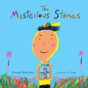 The Mysterious Stones de Enrique Perez Diaz