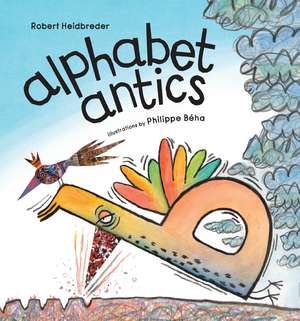 alphabet antics de Robert Heidbreder