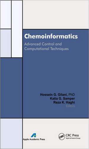 Chemoinformatics: Advanced Control and Computational Techniques de Hossein G. Gilani