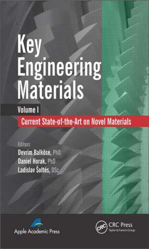 Key Engineering Materials, Volume 1: Current State-of-the-Art on Novel Materials de Devrim Balköse