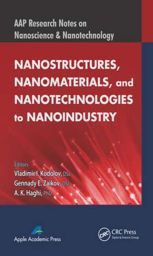 Nanostructures, Nanomaterials, and Nanotechnologies to Nanoindustry de Vladimir I. Kodolov