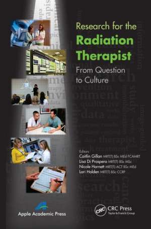 Research for the Radiation Therapist: From Question to Culture de Caitlin Gillan