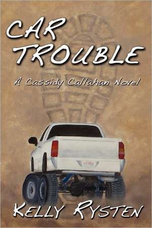 Car Trouble de Kelly Rysten