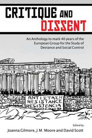 Critique and Dissent de Joanna Gilmore