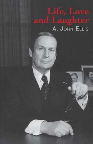 Life, Love and Laughter de Ellis, A. John