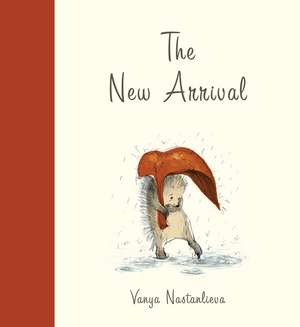 The New Arrival de Vanya Nastanlieva