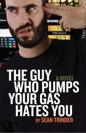 Guy Who Pumps Your Gas de Sean Trinder