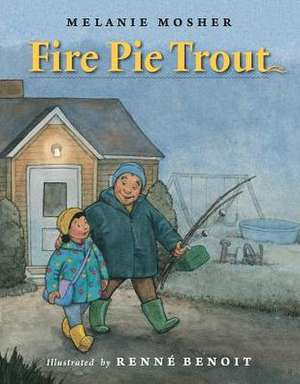 Fire Pie Trout de Melanie Mosher