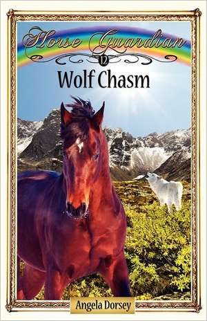 Wolf Chasm de Angela Dorsey