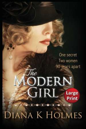 The Modern Girl de Diana K Holmes