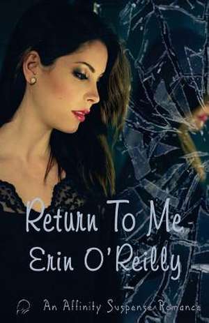 Return to Me de O'Reilly, Erin