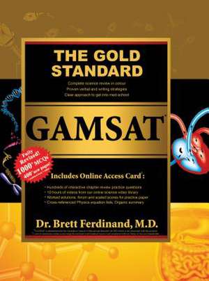 The Gold Standard Gamsat de Brett L. Ferdinand