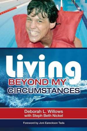 Living Beyond My Circumstances de Deborah L. Willows