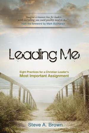 Leading Me de Steve A Brown