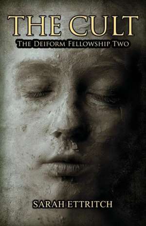 The Deiform Fellowship Two de Sarah Ettritch