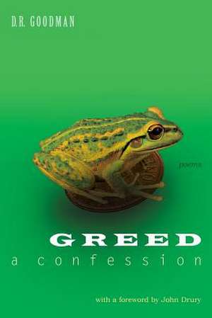 Greed de D. R. Goodman