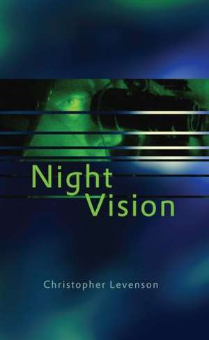 Night Vision de Christopher Levenson